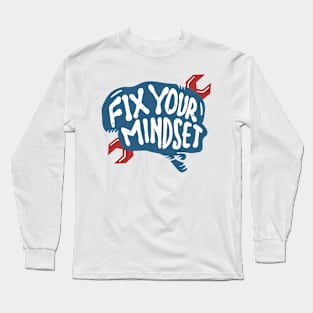 fix your mindset Long Sleeve T-Shirt